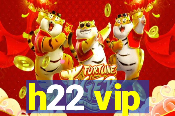 h22 vip